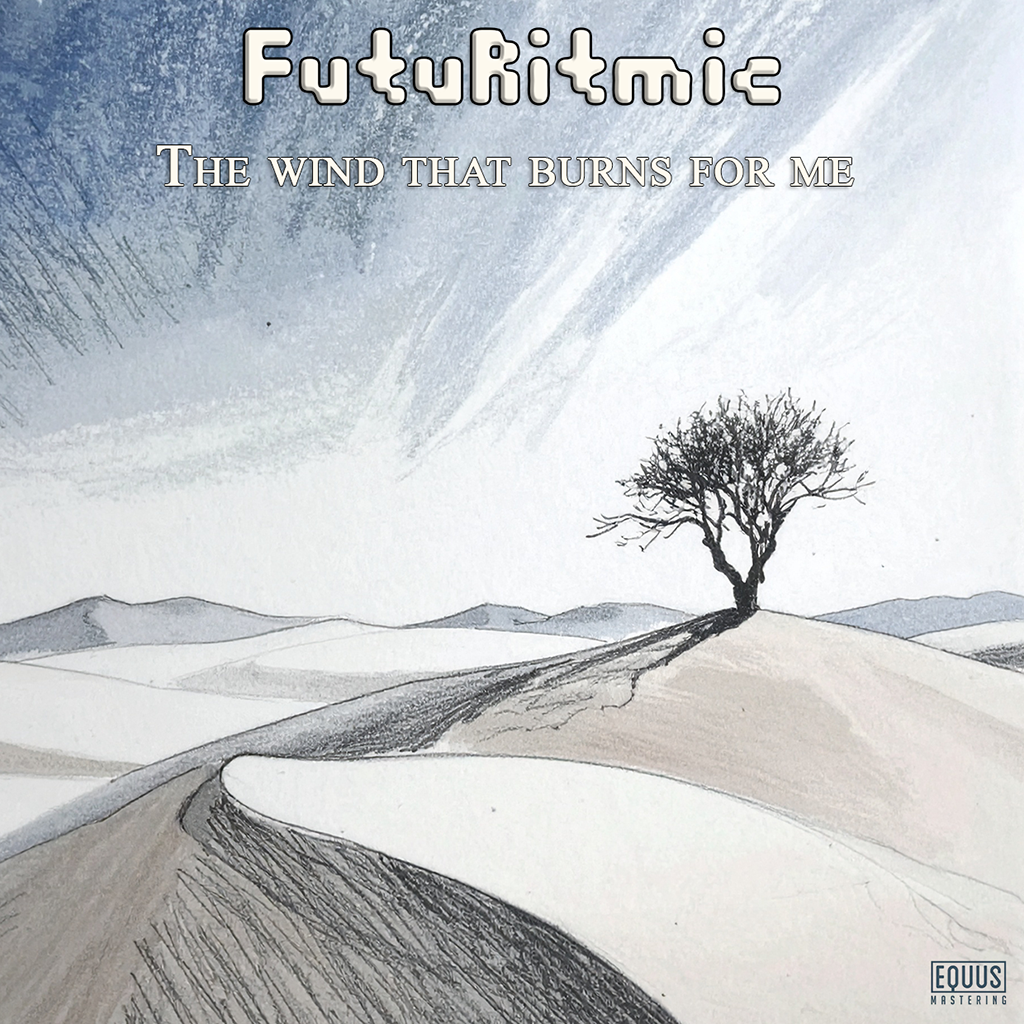 FUTURITMIC - The wind that burns for me